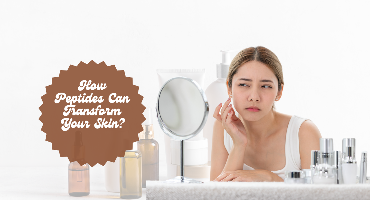 How Peptides Can Transform Your Skin